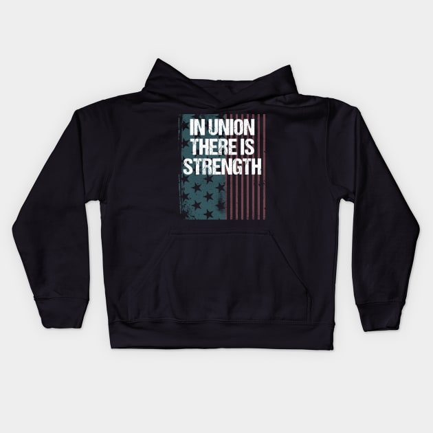 In Union There Is Strength Kids Hoodie by jplanet